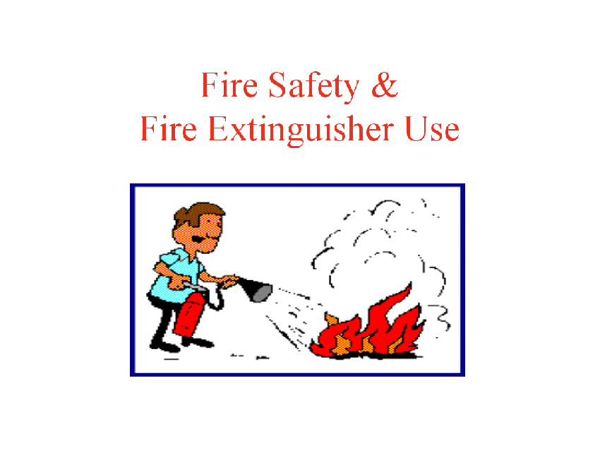 Fire Extinguisher and Fire Safety